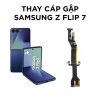 Thay cáp Samsung Galaxy Z Flip 7